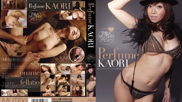 Watch online TEK-015 Perfume KAORI （ブルーレイディスク） TEK-015 Perfume KAORI (Blu-ray Disc) – 1080HD